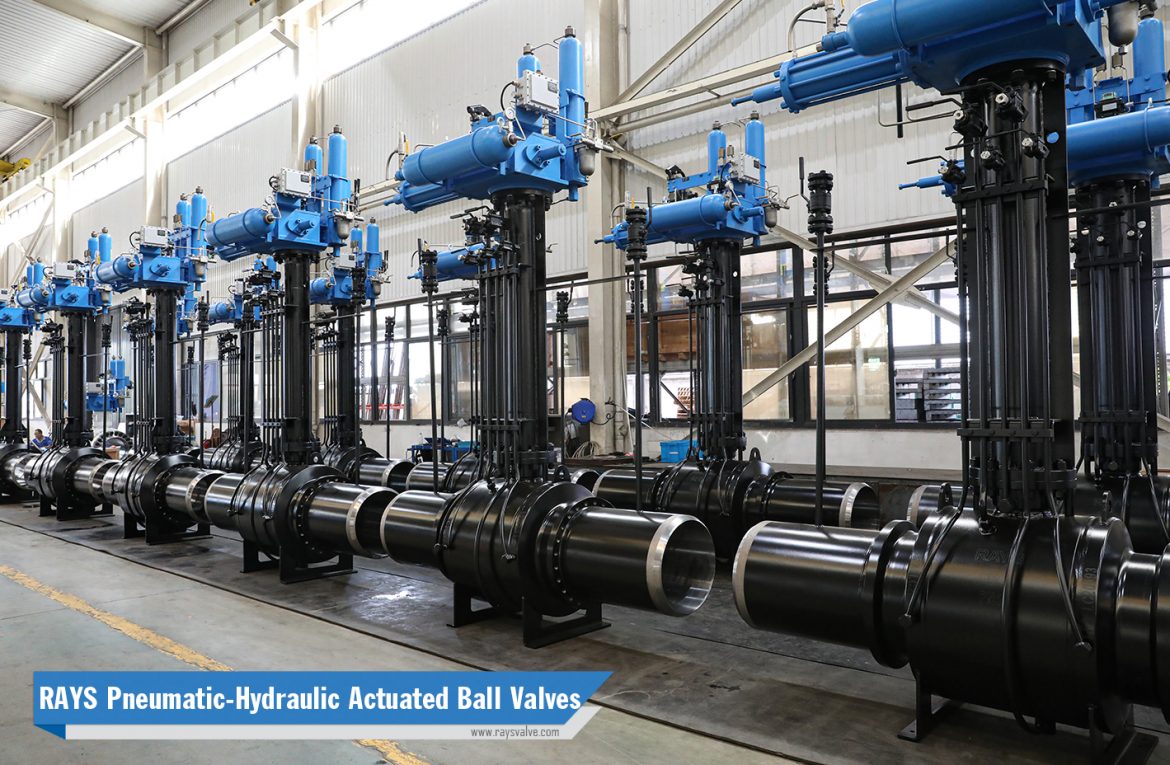 RAYS Pneumatic-Hydraulic Actuated Ball Valves